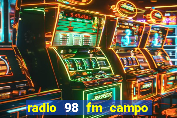 radio 98 fm campo formoso bahia